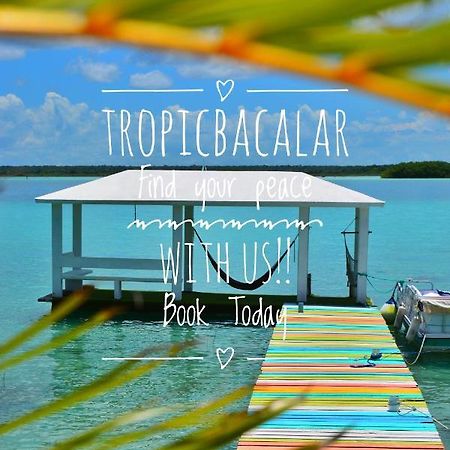 Tropic Bacalar 호텔 외부 사진